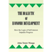 The Dialectic of Economic Development: How the Logic of Self-Interest Impedes Progress