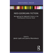 Neo-Georgian Fiction: Reimagining the Eighteenth Century in the Contemporary Historical Novel