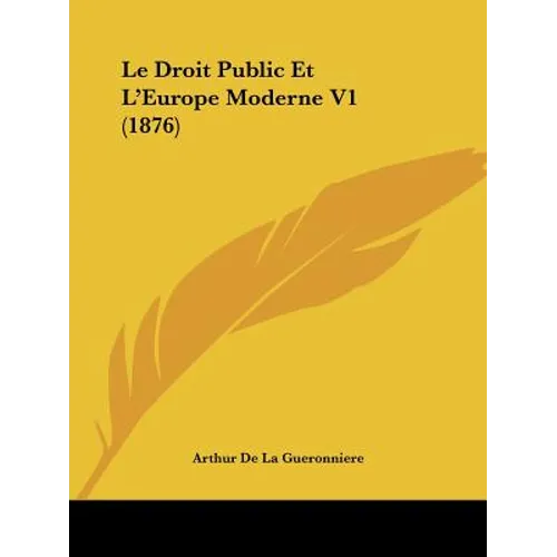 Le Droit Public Et L'Europe Moderne V1 (1876)