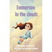 Emmerson in the Clouds: Navigating Grief and Embracing Hope