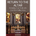 Return to the Altar: Rebuilding Your Walk with God After Falling Away