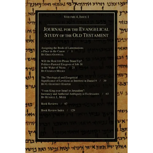 Journal for the Evangelical Study of the Old Testament, 4.1