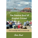 The Festive Soul of English Cricket: From Tunbridge Wells to Scarborough
