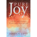 Pure Joy: Living Abundantly When Life Gets Tough