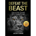 Defeat the Beast: How to Grow Through What You Go Through