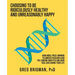 Choosing to Be Ridiculously Healthy and Unreasonably Happy: How Nobel Prize-Winning Telomeres Research and the Looking Good/Feeling Good Tool Can Chan