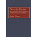 Dorothy Parker: A Bio-Bibliography