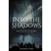 Into the Shadows