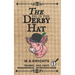 The Pig in the Derby Hat: Trussel and Gout: Paranormal Investigations No.1