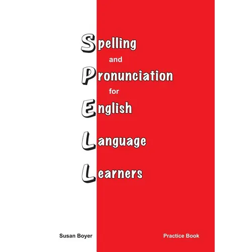 Spelling and Pronciation for English Language Learners