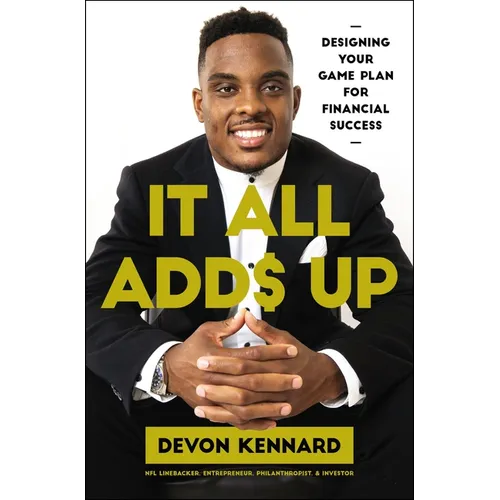 It All Adds Up: Designing Your Game Plan for Financial Success