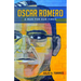 Oscar Romero: A Man for Our Times