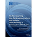 Machine Learning, Low-Rank Approximations and Reduced Order Modeling in Computational Mechanics