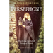 Pagan Portals - Persephone: Practicing the Art of Personal Power