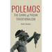 Polemos: The Dawn of Pagan Traditionalism