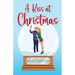 A Kiss at Christmas: A Sweet Beach Romance