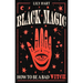 Black Magic: How to Be a Bad Witch