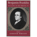Benjamin Franklin: His Life as He Wrote It