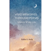 Vivid Memories Through Poems Visions of My LIfe