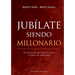 Jubilate Siendo Millonario