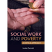 Social Work and Poverty: A Critical Approach