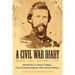 A Civil War Diary: Written by Dr. James A. Black, First Assistant Surgeon, 49th Illinois Infantry