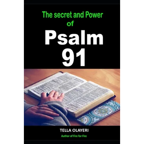 The Secret and Power Of Psalm 91