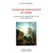L' Ecriture Nervalienne Du Temps: L'Experience de la Temporalite Dans l'Oeuvre de Gerard de Nerval