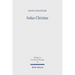 Solus Christus: Die Ausbildung Von Bugenhagens Rechtfertigungslehre in Der Paulusauslegung (1524-25) Und Ihre Bedeutung Fur Die Theologische Argumenta
