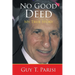 No Good Deed: My True Story