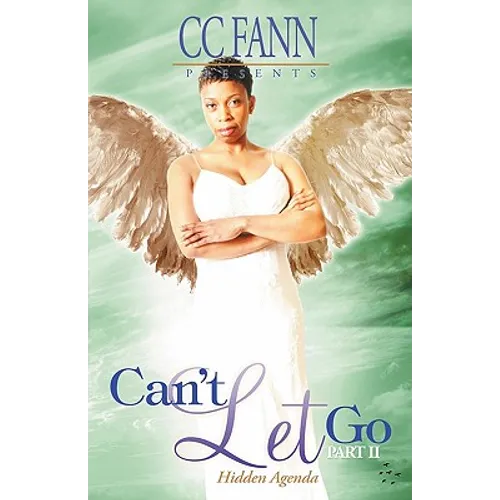 Can't Let Go Part Two Hidden Agenda