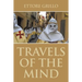 Travels of the Mind
