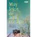 Muy lejos de aquí, contigo