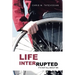 Life Interrupted: It's Not All About Me
