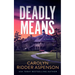 Deadly Means