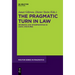 The Pragmatic Turn in Law: Inference and Interpretation in Legal Discourse