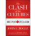 The Clash of the Cultures: Investment vs. Speculation