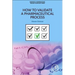 How to Validate a Pharmaceutical Process