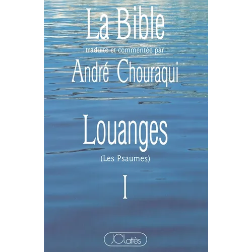 Louanges: Les Psaumes