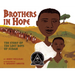 Brothers in Hope: The Story of the Lost Boys of the Sudan