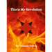 This is My Revolution
