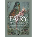Fairy Mythology 1: Romance and Superstition of Various Countries