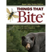 Things That Bite: Great Lakes Edition: A Realistic Look at Critters That Scare People