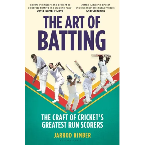 The Art of Batting: The Craft of Cricket's Greatest Run Scorers