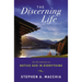 The Discerning Life: An Invitation to Notice God in Everything