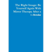 The Right Image: Be Yourself Again With Mirror Therapy After a Stroke