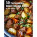 50 The Instant Pot Dinner Collection Recipes