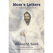 Mom's Letters: It's Time to Face the Truth