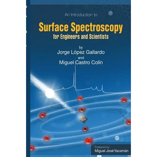 Surface Spectroscopy: For Engineers and Scientists