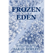 Frozen Eden: An Eden County Mystery